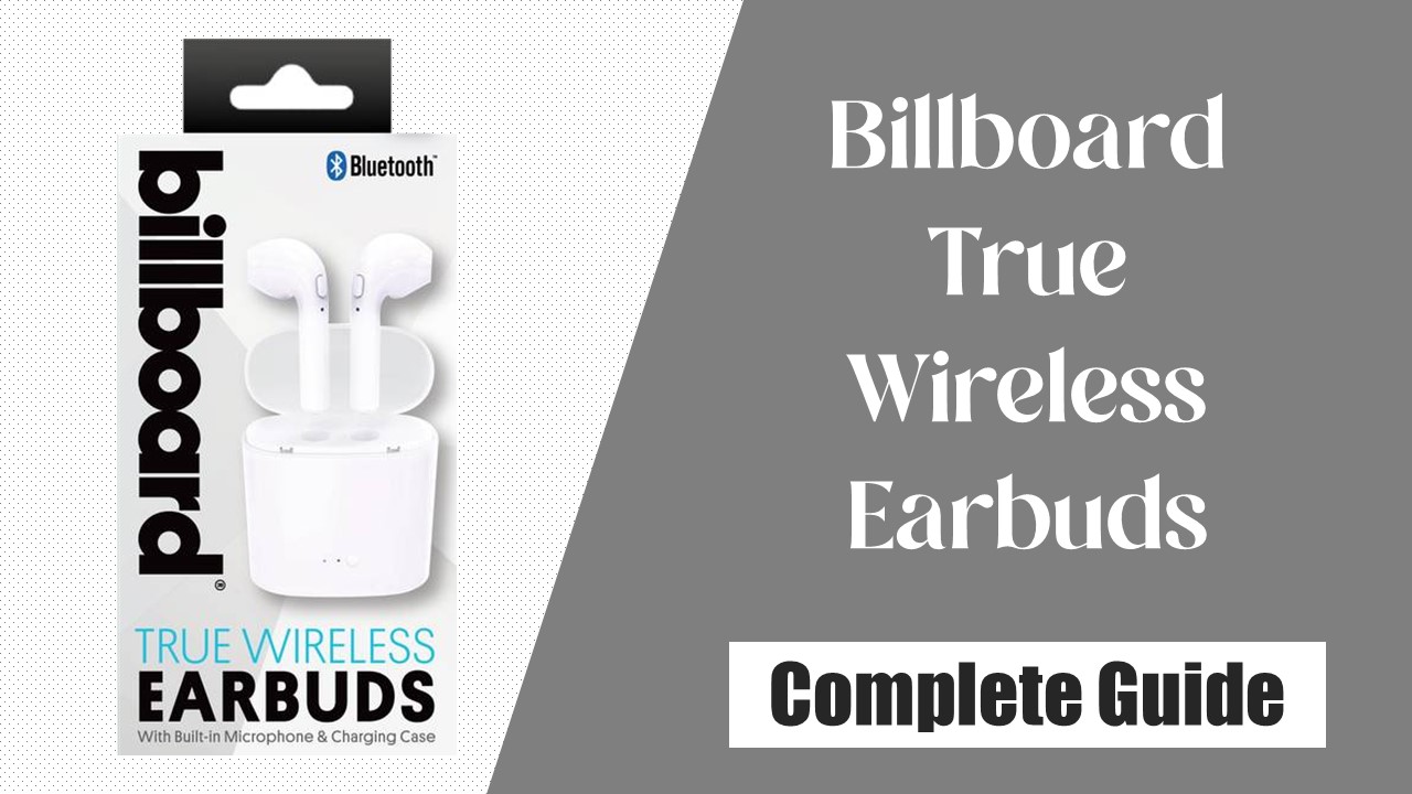Billboard True Wireless Earbuds